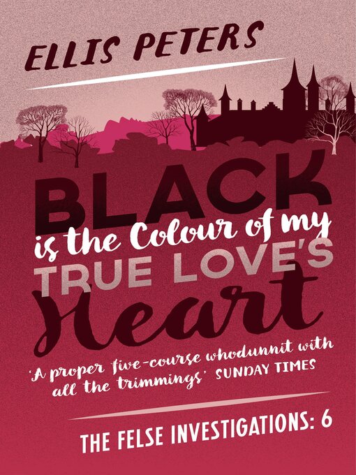 Title details for Black is the Colour of My True Love's Heart by Ellis Peters - Available